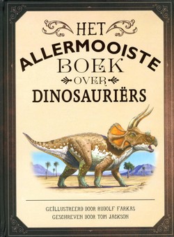 Het allermooiste boek over dinosauriërs