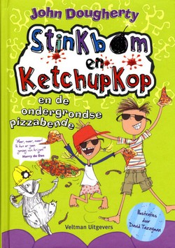 Stinkbom en Ketchupkop en de ondergrondse pizzabende
